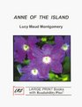 Anne of the Island (LRS Large Print Heritage)