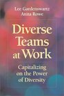 Diverse Teams at Work  Capitalizing on the Power of Diversity