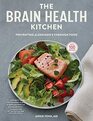 The Brain Health Kitchen: Preventing Alzheimer?s Through Food
