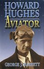 Howard Hughes Aviator