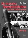 Die deutschen Spezialeinheiten und ihre Waffensysteme 19391945 Panzer  Kampfflugzeuge  UBoote  V1  V2