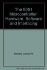 The 8051 Microcontroller Hardware Software and Interfacing