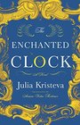 The Enchanted Clock A Novel