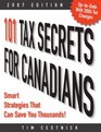 101 Tax Secrets for Canadians 2007 Smart Strategies That Can Save You Thousands