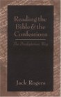 Reading the Bible and the Confessions The Presbyterian Way