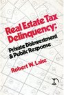 Real Estate Tax Delinquency in the Central City Private Investment and Public Response