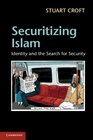 Securitizing Islam Identity and the Search for Security