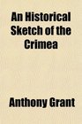 An Historical Sketch of the Crimea