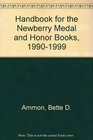 Handbook for the Newbery Medal and Honor Books 199099