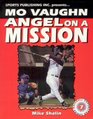 Mo Vaughn Angel on a Mission