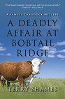 A Deadly Affair at Bobtail Ridge (Samuel Craddock, Bk 4)