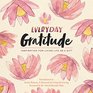 Everyday Gratitude Inspiration for Living Life as a Gift