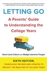 Letting Go Sixth Edition A Parents' Guide to Understanding the College Years