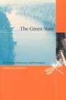 The Green State  Rethinking Democracy and Sovereignty