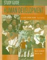 Study Guide for Kail/Cavanaugh's Human Development A LifeSpan View 4th