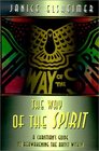 The Way of the Spirit A Christian's Guide to Reawakening the Artist Within