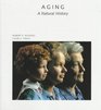 Aging  A Natural History
