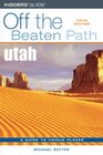 Utah Off the Beaten Path 5th