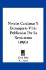 Novelas Catalanas Y Extrangeras V12 Publicadas Per La Renaixensa