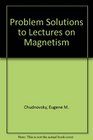 Problem Solutions to Lectures on Magnetism