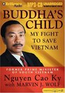 Buddha's Child  My Fight to Save Vietnam