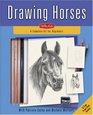 Drawing Horses Kit A Complete Drawing Kit for Beginners