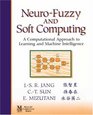 NeuroFuzzy and Soft Computing A Computational Approach to Learning and Machine Intelligence