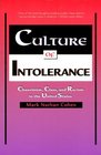 Culture of Intolerance  Chauvinism Class and Racism in the United States