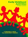 Early Childhood Activities A Treasury of Ideas from Worldwide Sources