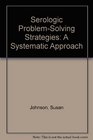 Serologic ProblemSolving Strategies A Systematic Approach