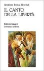 Il canto della libert La vita interiore e la liberazione dell'uomo