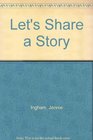 Let's Share a Story