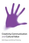 Creativity Communication and Cultural Value