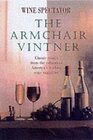The Armchair Vintner Best Essays of Wine Spectator's Columns