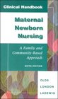 Clinical Handbook Maternal Newborn Nursing A Family and CommunityBased Approach