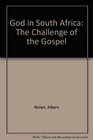 God in South Africa The Challenge of the Gospel