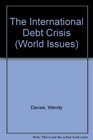 The International Debt Crisis