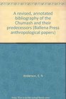 A revised annotated bibliography of the Chumash and their predecessors