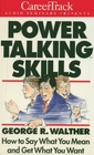 Power Talking Skills How To Say What You Mean And Get What You Want