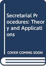 Secretarial Procedures Theory and Applications