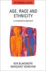 Age Race and Ethnicity A Comparative Approach