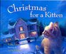 Christmas for a Kitten (Christmas Kitten, Bk 1)
