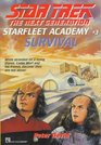Survival (Star Trek: The Next Generation) (Starfleet Academy, Bk 3)