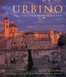 Urbino The Story of a Renaissance City