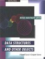 Data Structures and Other Objects A Second Course in Computer Science