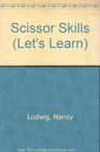 Scissor Skills