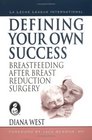 Defining your Own Success Breastfeeding After Breast Reduction Surgery