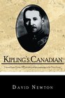 Kipling's Canadian Colonel Fraser Hunter MPP maverick soldiermapmaker in the Great Game