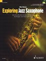 Exploring Jazz Saxophone An Introduction to Jazz Harmony Technique and Improvisation