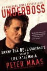 Underboss Sammy the Bull Gravano's Story of Life in the Mafia